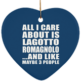 All I Care About Is Lagotto Romagnolo - Heart Ornament