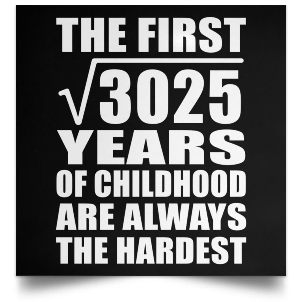 55th Birthday Square Root of 3025 Years of Childhood - Poster Square
