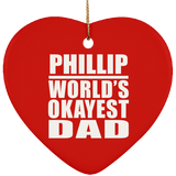Phillip World's Okayest Dad - Heart Ornament