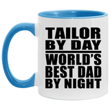 Tailor By Day World's Best Dad By Night - 11oz Accent Mug Blue