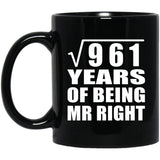 31st Anniversary Square Root of 961 Years of Being Mr Right - 11oz Coffee Mug Black