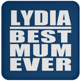 Lydia Best Mum Ever - Drink Coaster