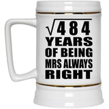 22nd Anniversary Square Root of 484 Years Mrs Always Right - Beer Stein