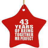 43rd Anniversary 43 Years Of Being Mr Perfect - Star Ornament