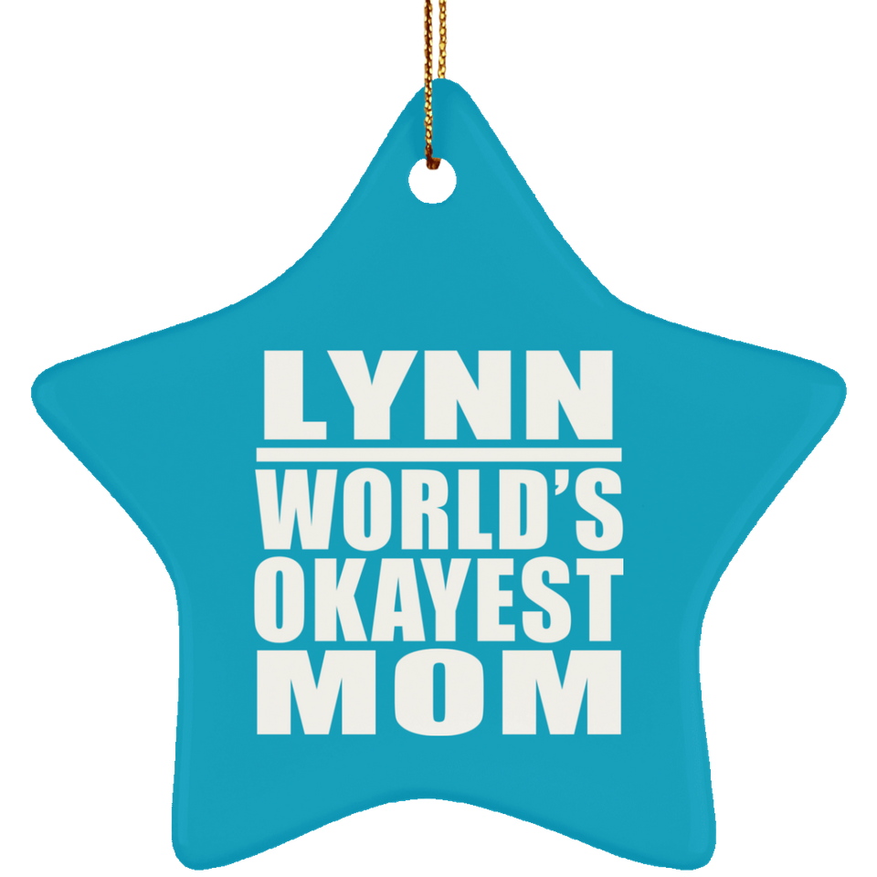 Lynn World's Okayest Mom - Star Ornament