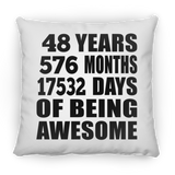 48th Birthday 48 Years 576 Months 17532 Days Of Awesome - Throw Pillow