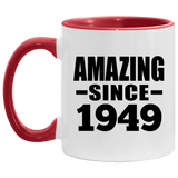 75th Birthday Amazing Since 1949 - 11oz Accent Mug Red