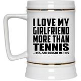 I Love My Girlfriend More Than Tennis - Beer Stein