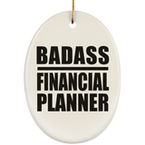 Badass Financial Planner - Oval Ornament