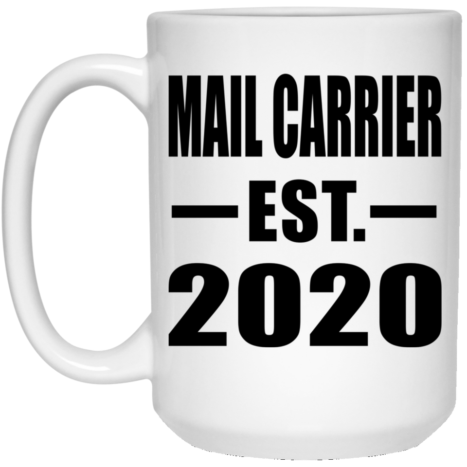 Mail Carrier Established EST. 2020 - 15oz Coffee Mug