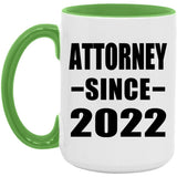 Attorney Since 2022 - 15oz Accent Mug Green