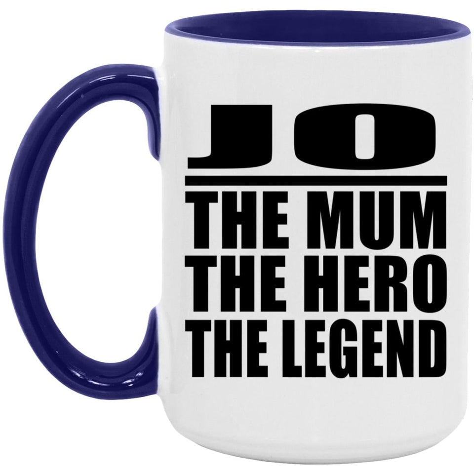 Jo The Mum The Hero The Legend - 15oz Accent Mug Purple