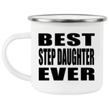Best Step Daughter Ever - 12oz Camping Mug