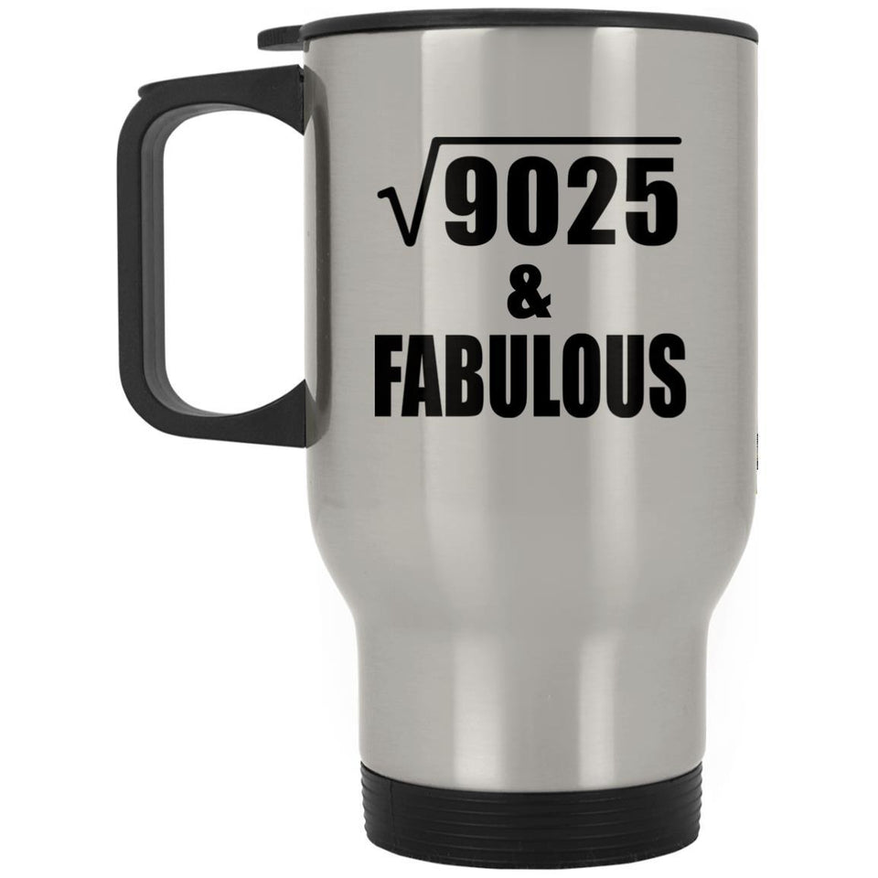 95th Birthday Square Root of 9025 & Fabulous - Silver Travel Mug