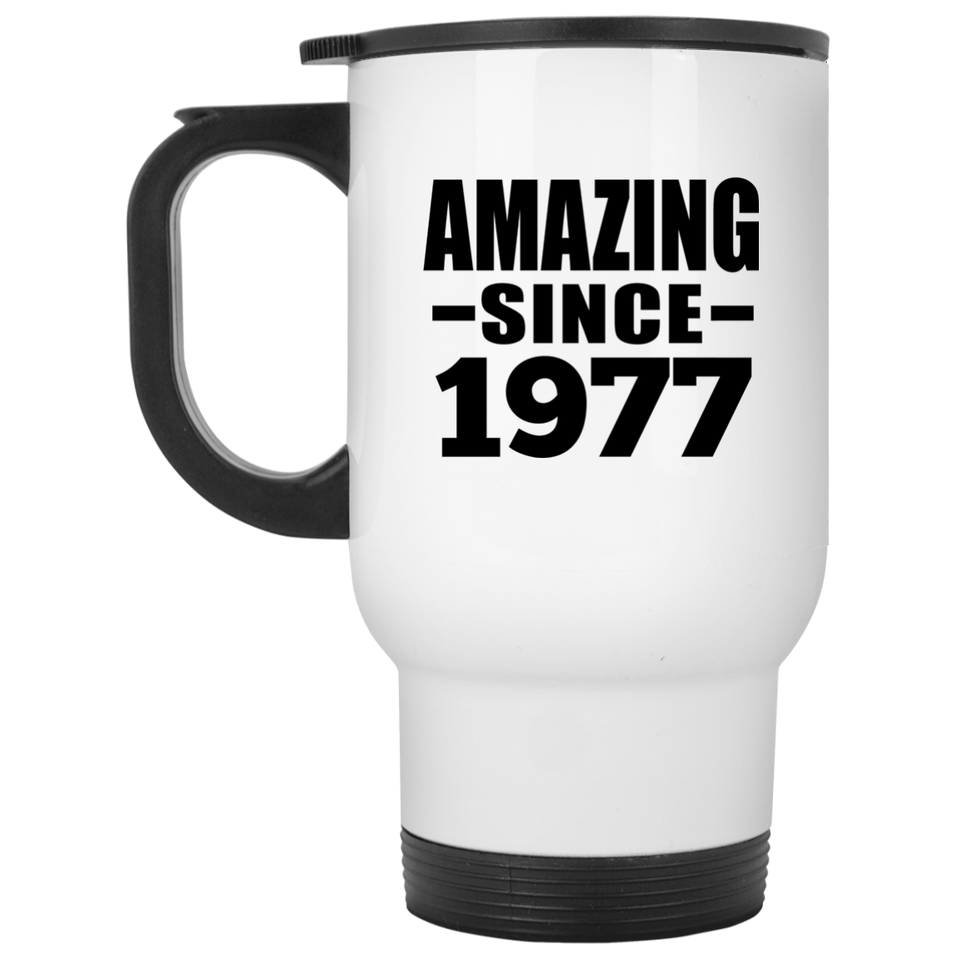 47th Birthday Amazing Since 1977 - White Travel Mug