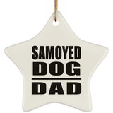 Samoyed Dog Dad - Star Ornament