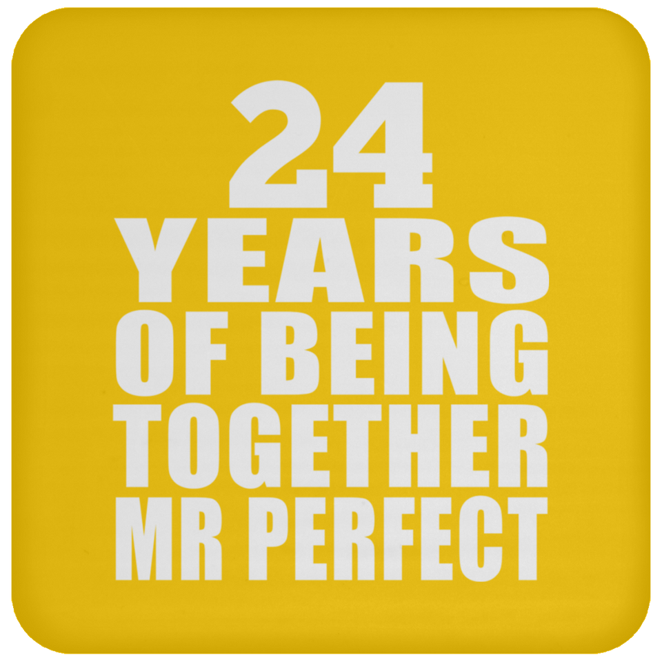 24th Anniversary 24 Years Of Being Mr Perfect - Drink Coaster