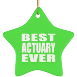 Best Actuary Ever - Star Ornament