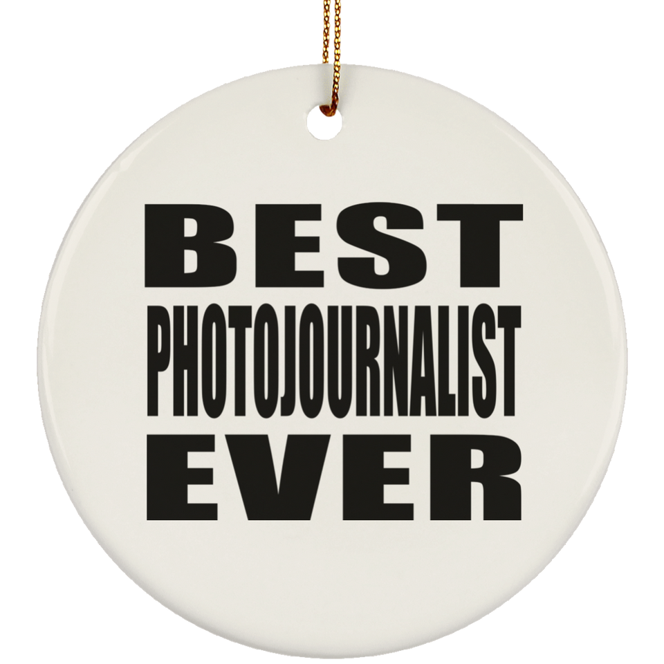 Best Photojournalist Ever - Circle Ornament