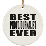 Best Photojournalist Ever - Circle Ornament