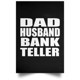 Dad Husband Bank Teller - Poster Portrait
