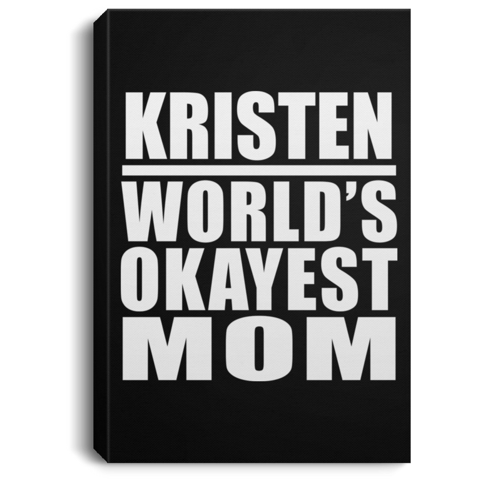 Kristen World's Okayest Mom - Canvas Portrait