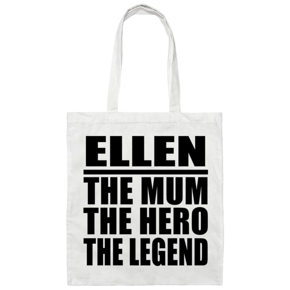 Ellen The Mum The Hero The Legend - Tote Bag White