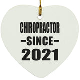Chiropractor Since 2021 - Heart Ornament