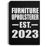 Furniture Upholsterer Established EST. 2023 - Canvas Portrait