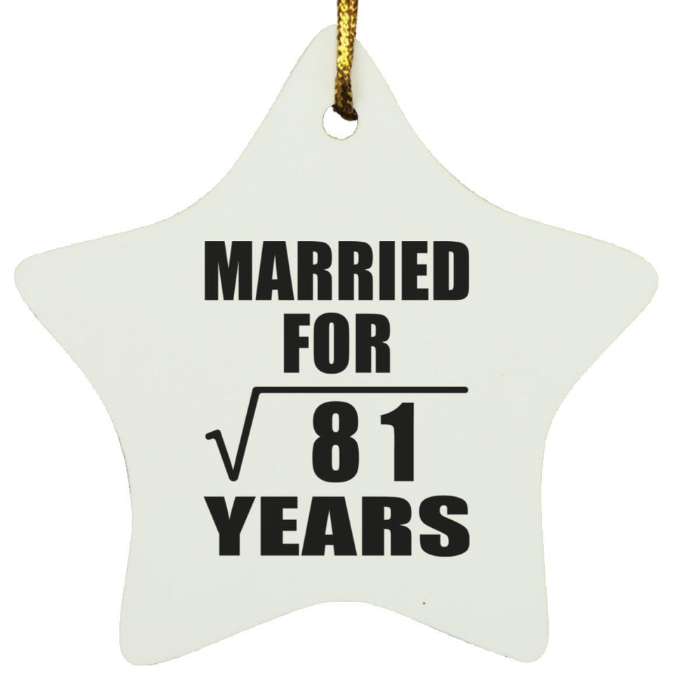 9th Anniversary Married For Square Root of 81 Years - Star Ornament