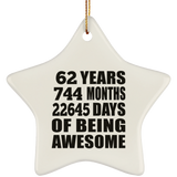 62nd Birthday 62 Years 744 Months 22645 Days Of Awesome - Star Ornament