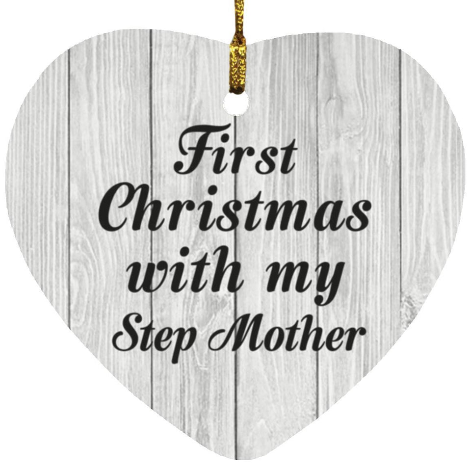 First Christmas With My Step Mother - Heart Ornament F