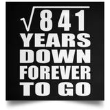 29th Anniversary Square Root of 841 Years Down Forever To Go - Poster Square