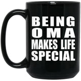Being Oma Makes Life Special - 15oz Coffee Mug Black