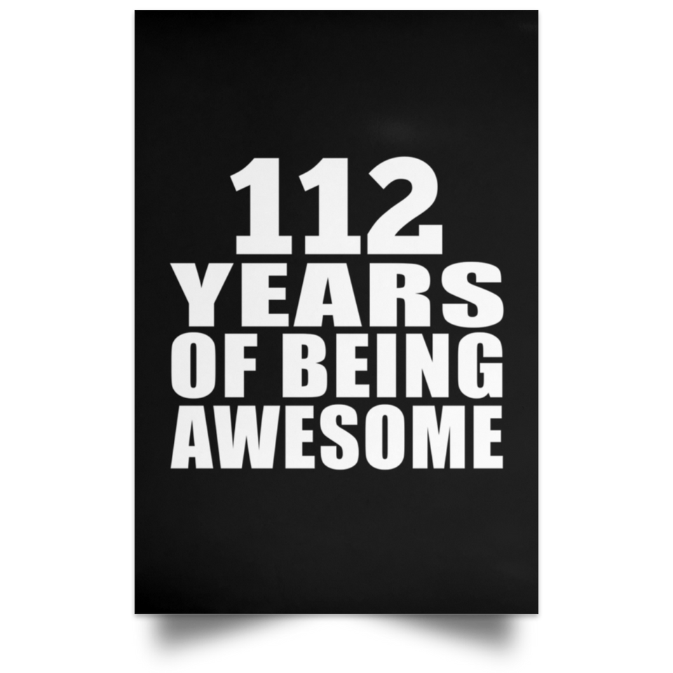 112th Birthday 112 Years Of Being Awesome - Poster Portrait