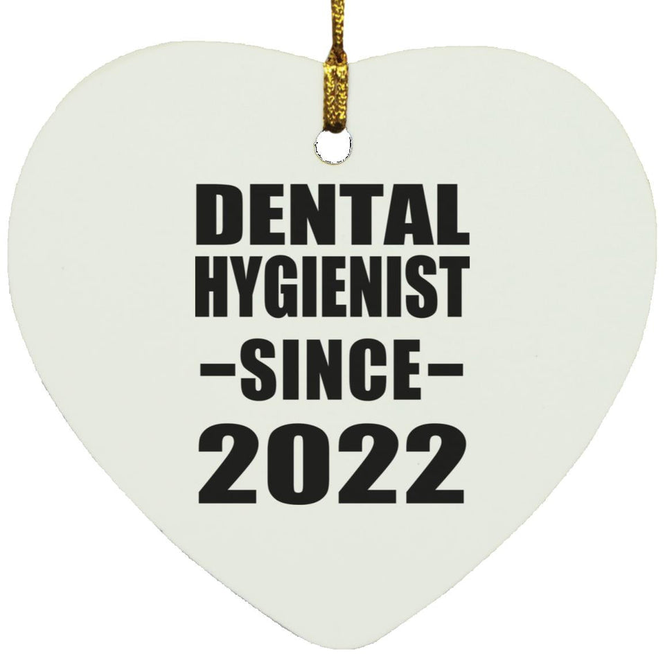 Dental Hygienist Since 2022 - Heart Ornament