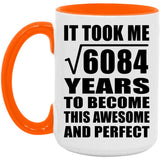 78th Birthday Took Square Root of 6084 Years To Awesome - 15oz Accent Mug Orange