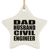 Dad Husband Civil Engineer - Star Ornament