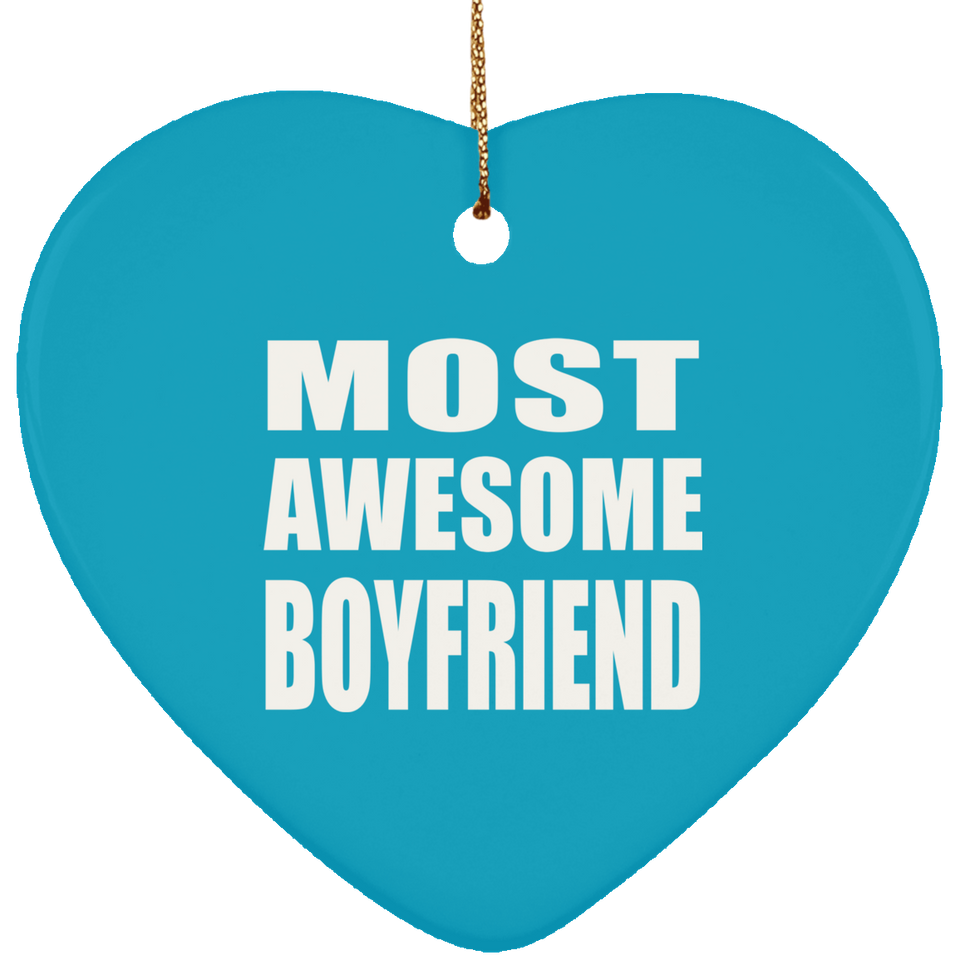 Most Awesome Boyfriend - Heart Ornament