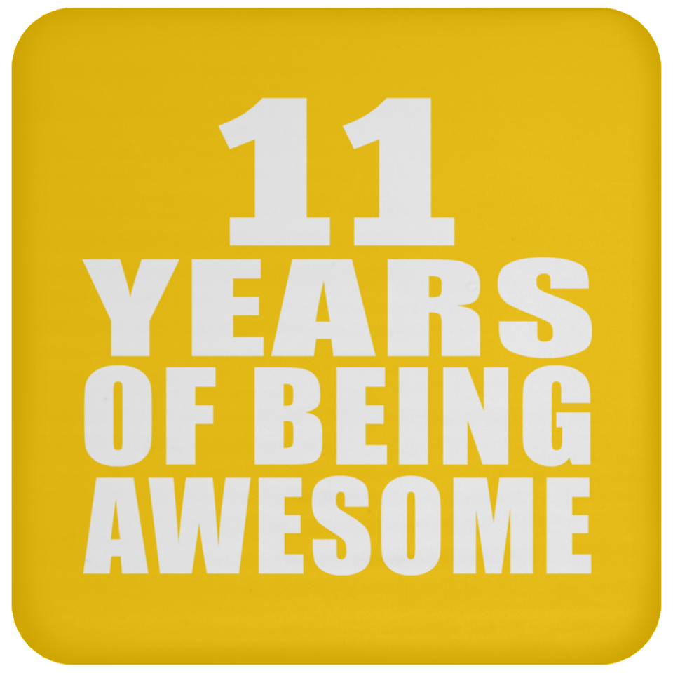 11th Birthday 11 Years Of Being Awesome - Drink Coaster