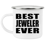 Best Jeweler Ever - 12oz Camping Mug