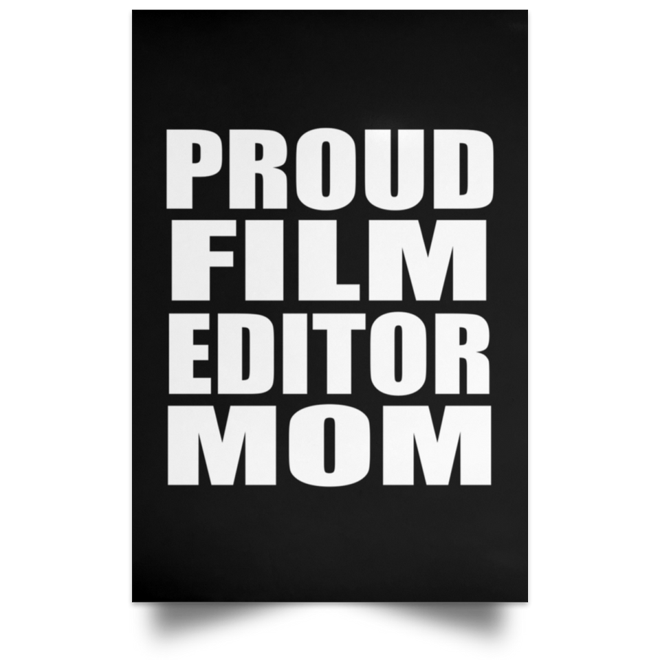 Proud Film Editor Mom - Poster Portrait
