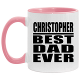 Christopher Best Dad Ever - 11oz Accent Mug Pink