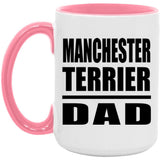 Manchester Terrier Dad - 15oz Accent Mug Pink