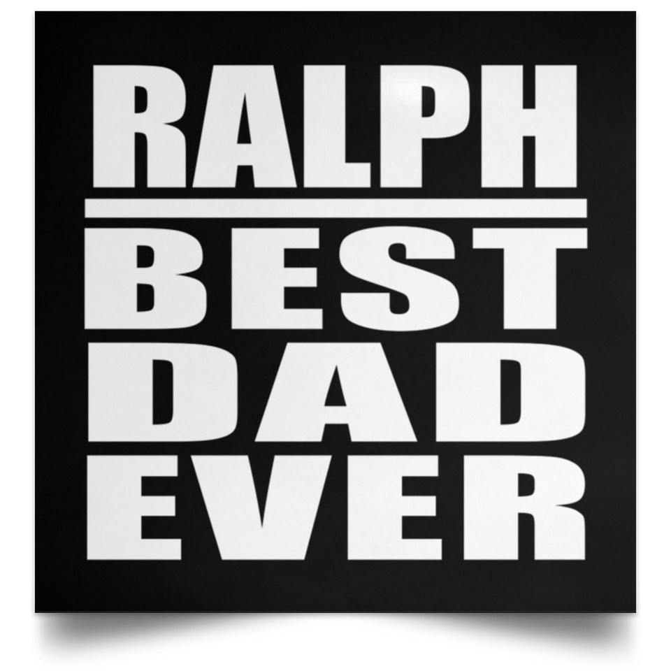 Ralph Best Dad Ever - Poster Square