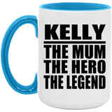 Kelly The Mum The Hero The Legend - 15oz Accent Mug Blue