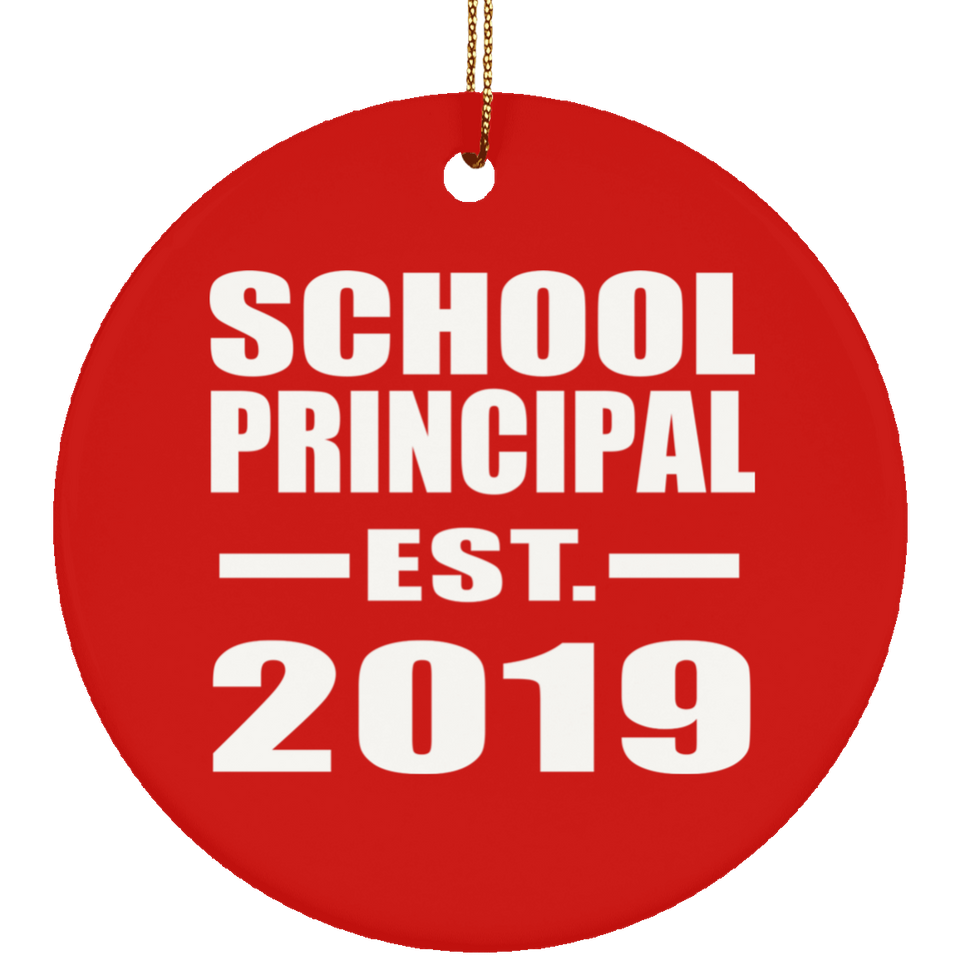 School Principal Established EST. 2019 - Circle Ornament