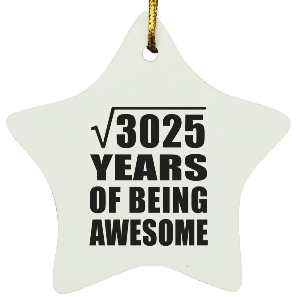 55th Birthday Square Root of 3025 Years of Being Awesome - Star Ornament