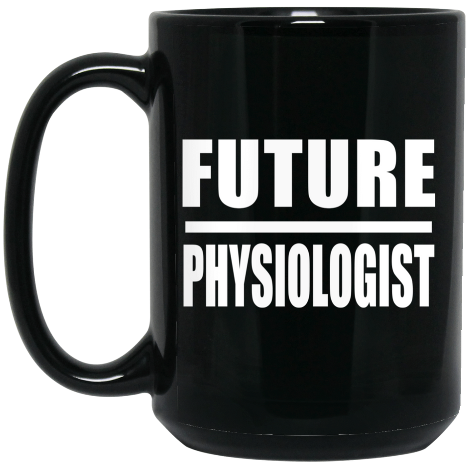 Future Physiologist - 15oz Coffee Mug Black