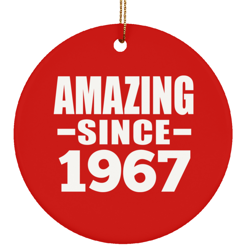 57th Birthday Amazing Since 1967 - Circle Ornament